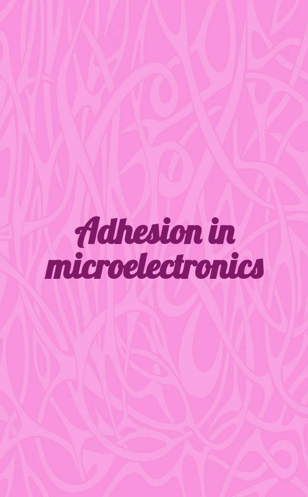 Adhesion in microelectronics