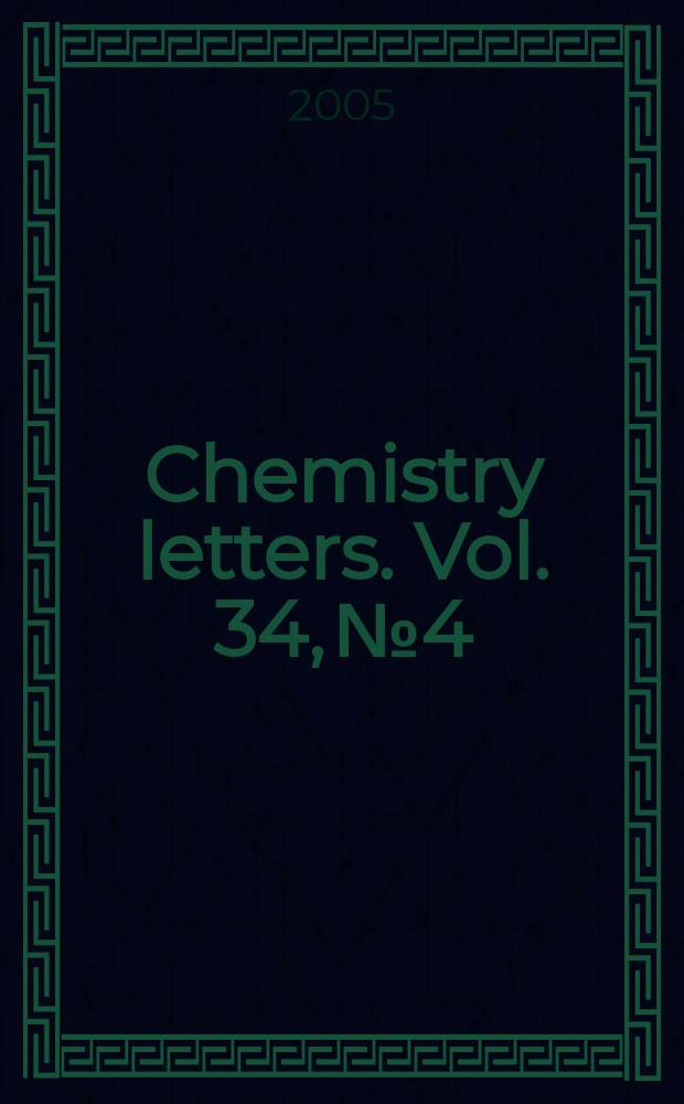 Chemistry letters. Vol. 34, № 4
