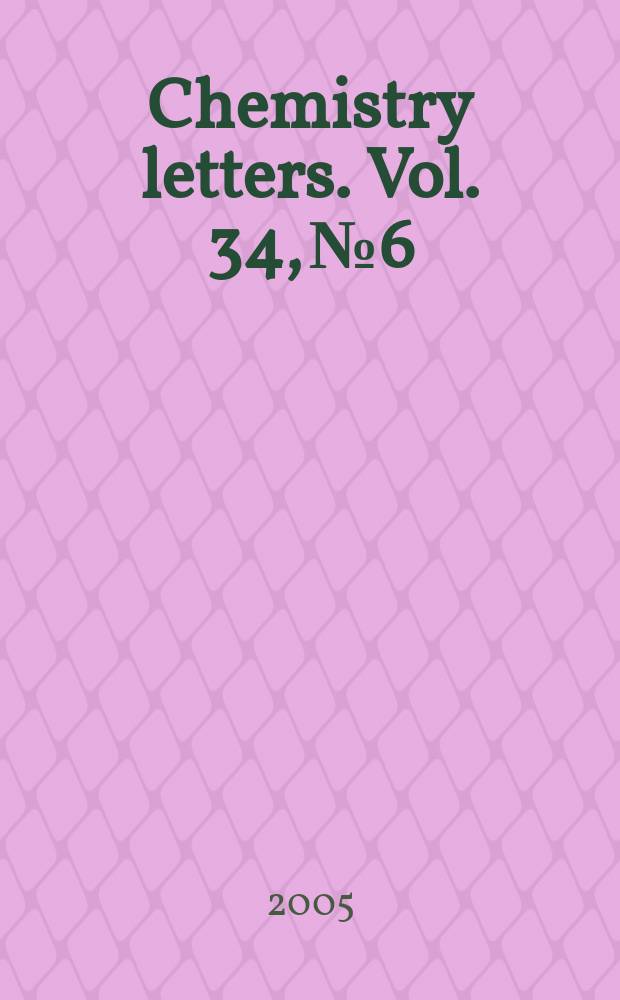 Chemistry letters. Vol. 34, № 6