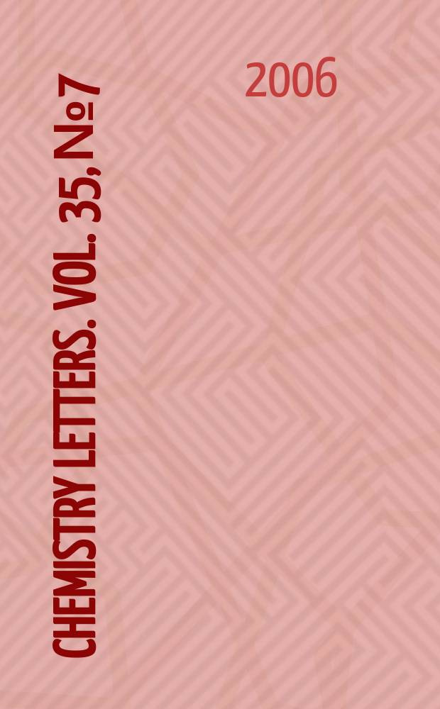 Chemistry letters. Vol. 35, № 7