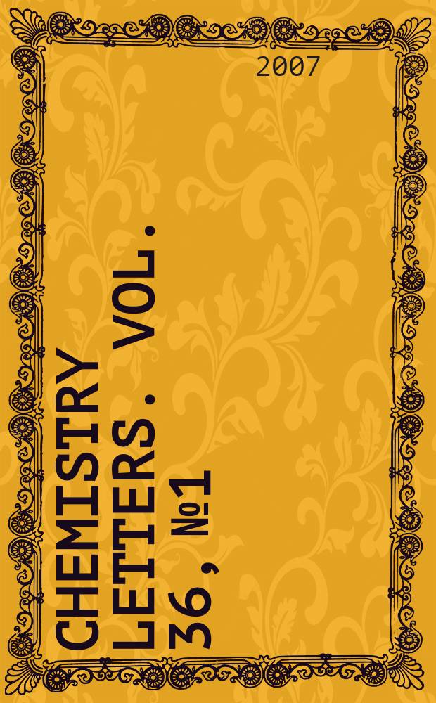 Chemistry letters. Vol. 36, № 1