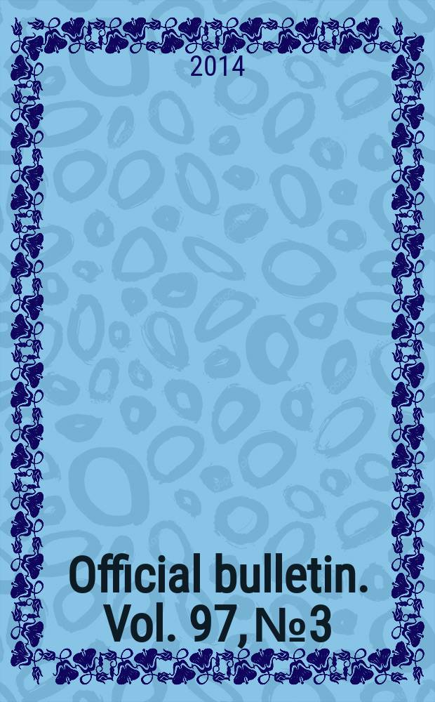 Official bulletin. Vol. 97, № 3