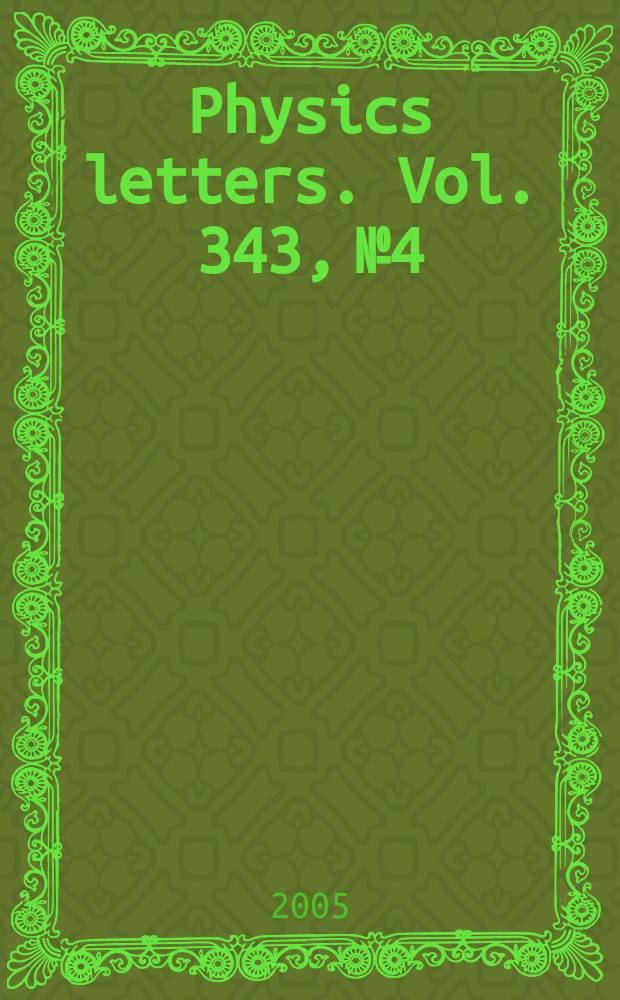 Physics letters. Vol. 343, № 4