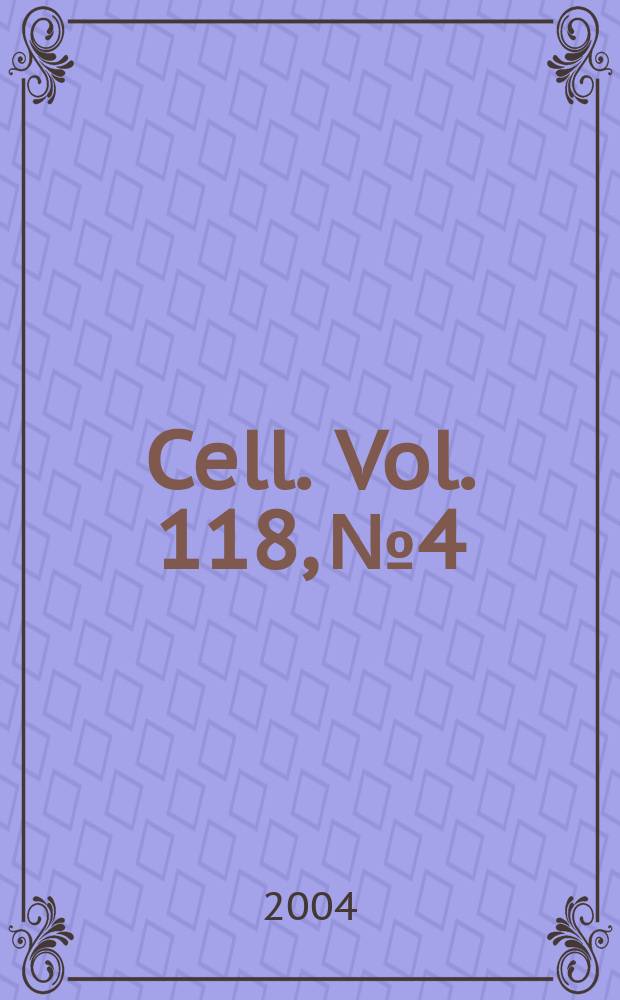 Cell. Vol. 118, № 4