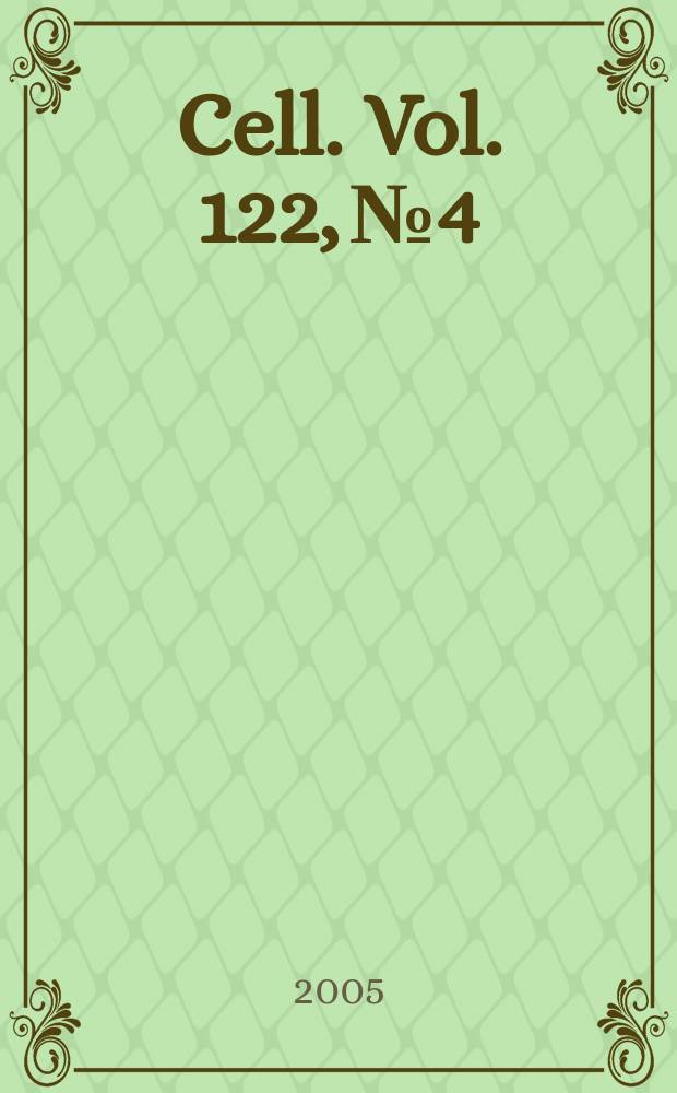 Cell. Vol. 122, № 4