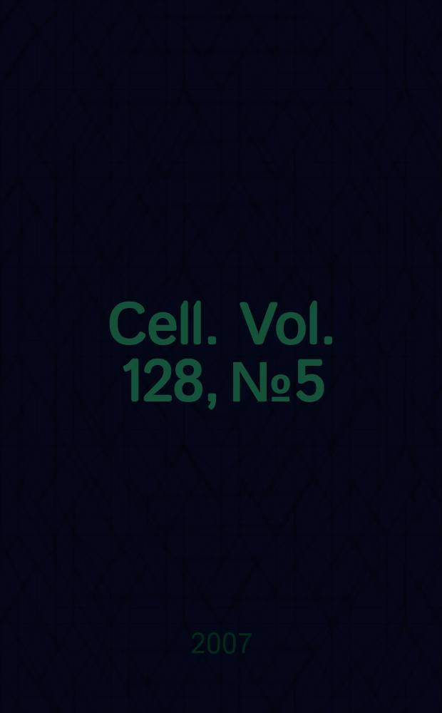 Cell. Vol. 128, № 5