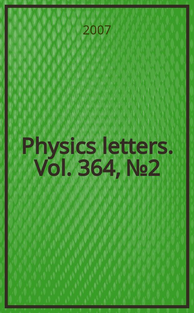 Physics letters. Vol. 364, № 2