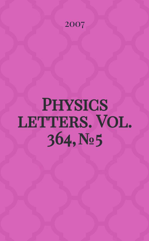 Physics letters. Vol. 364, № 5