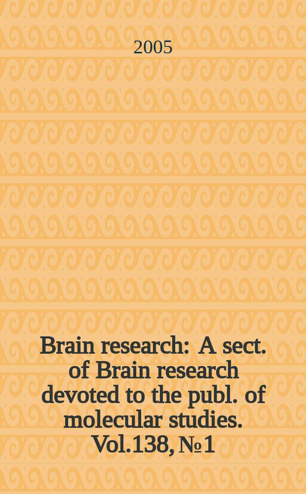 Brain research : A sect. of Brain research devoted to the publ. of molecular studies. Vol.138, №1