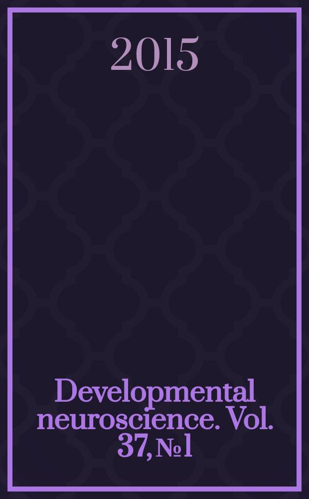 Developmental neuroscience. Vol. 37, № 1