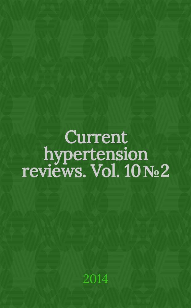 Current hypertension reviews. Vol. 10 № 2