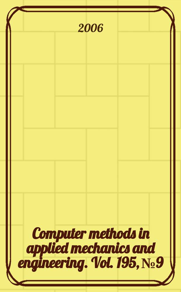 Computer methods in applied mechanics and engineering. Vol. 195, № 9