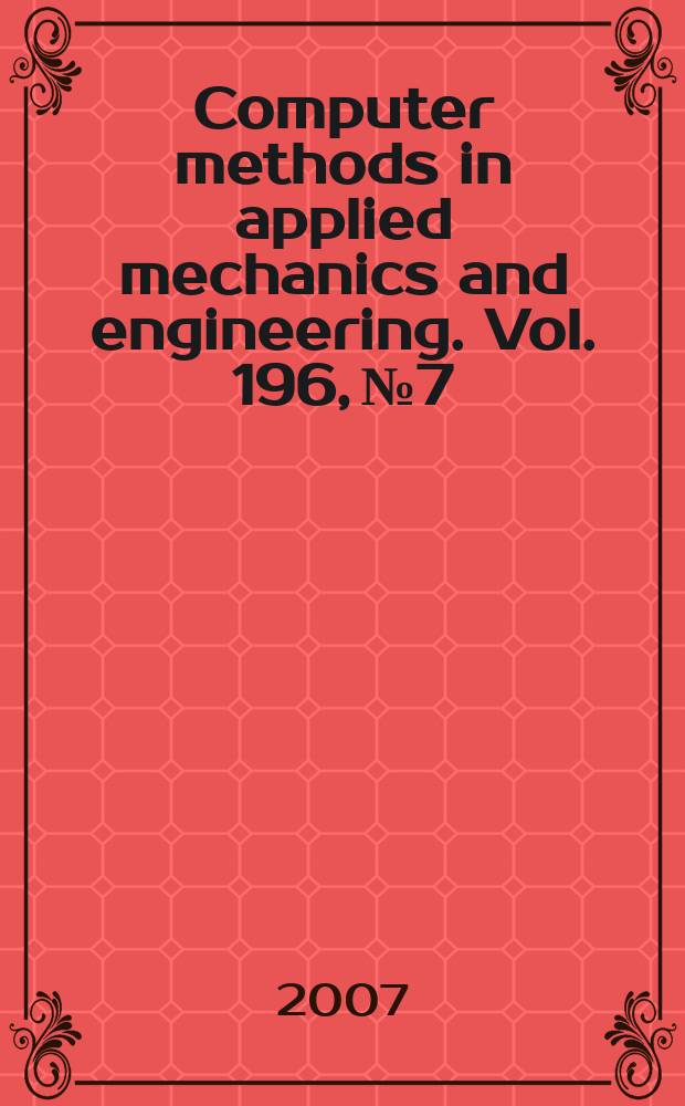 Computer methods in applied mechanics and engineering. Vol. 196, № 7