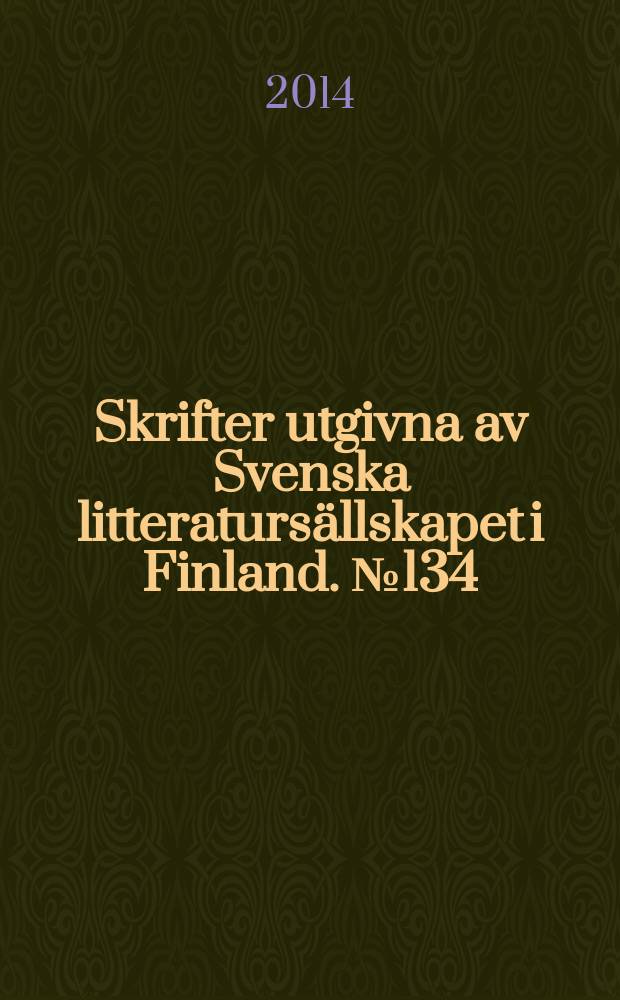 Skrifter utgivna av Svenska litteratursällskapet i Finland. №134 = Skrifter utgivna av Svenska litteratursällskapet i Finland. № 794 : Armas Järnefelt = Армас Ярнефельт: композитор и дирижер в Финляндии и Швеции