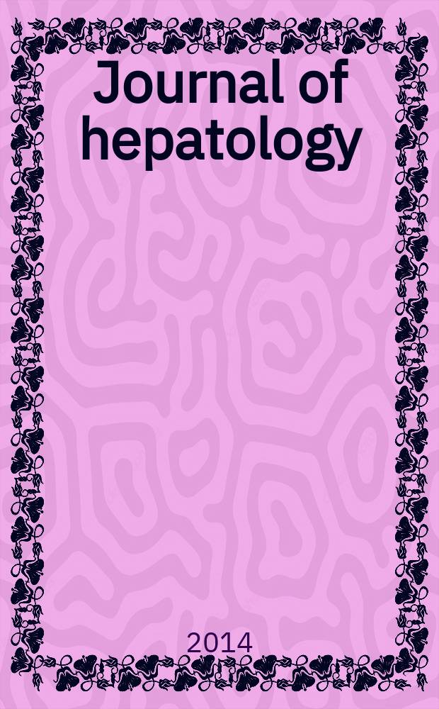 Journal of hepatology : The j. of the Europ. assoc. for the study of the liver. Vol. 61, № 5