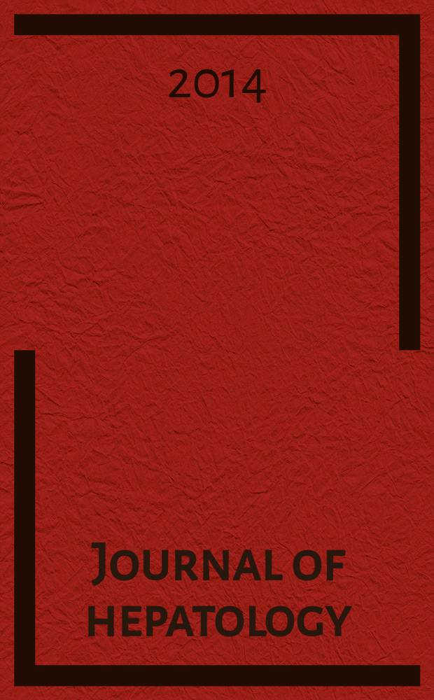 Journal of hepatology : The j. of the Europ. assoc. for the study of the liver. Vol. 61, № 4
