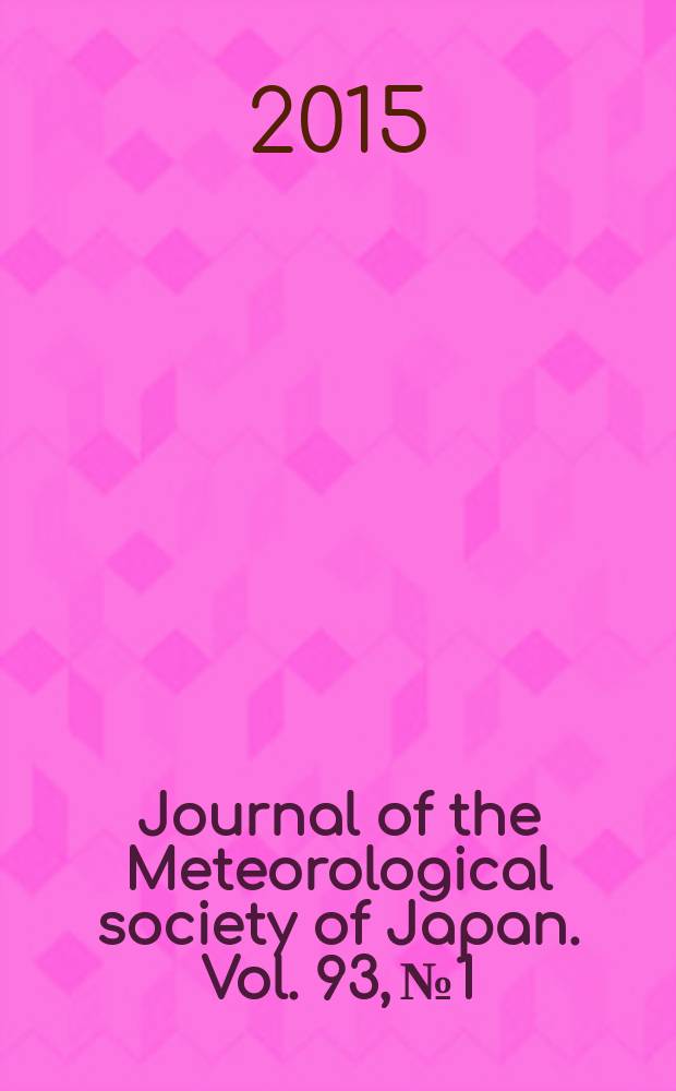Journal of the Meteorological society of Japan. Vol. 93, № 1