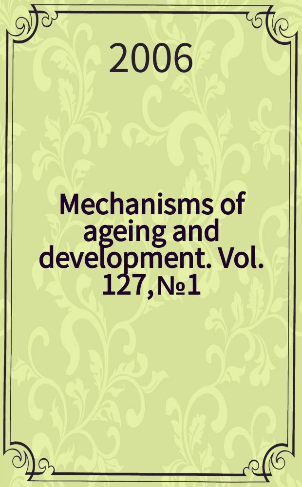 Mechanisms of ageing and development. Vol. 127, № 1