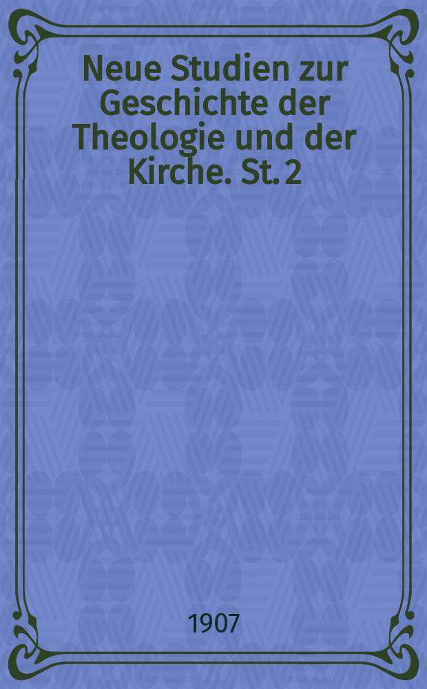 Neue Studien zur Geschichte der Theologie und der Kirche. St. 2 : Afrahat = Афраат, его личность и его понимание христианства