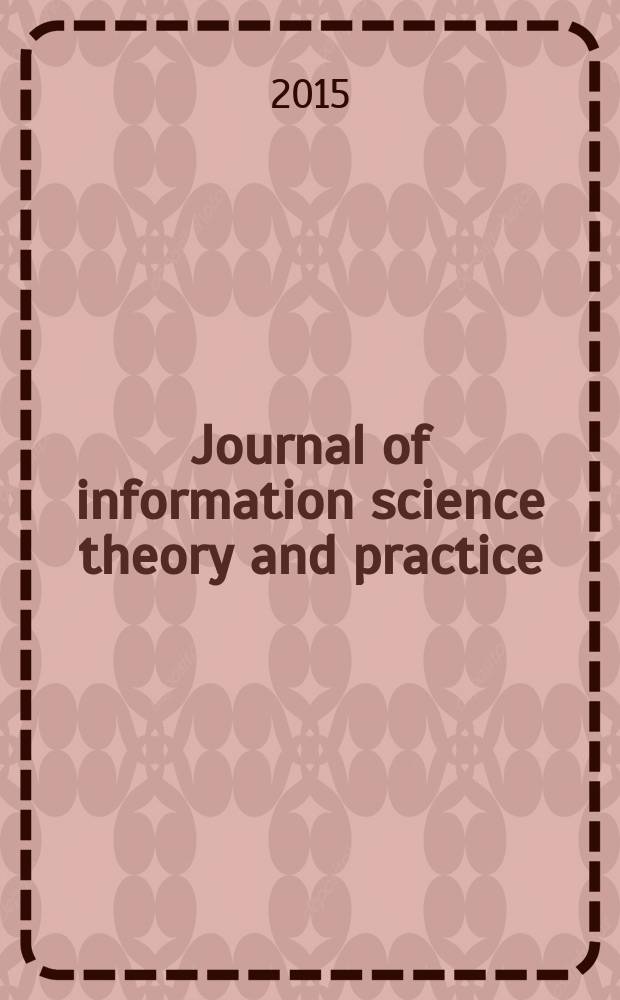 Journal of information science theory and practice : JISTaP. Vol. 3, № 1