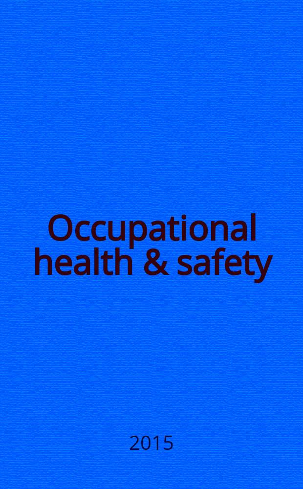 Occupational health & safety : The international journal of occupational health & safety formerly Industrial medicine & surgery. Vol. 84, № 2