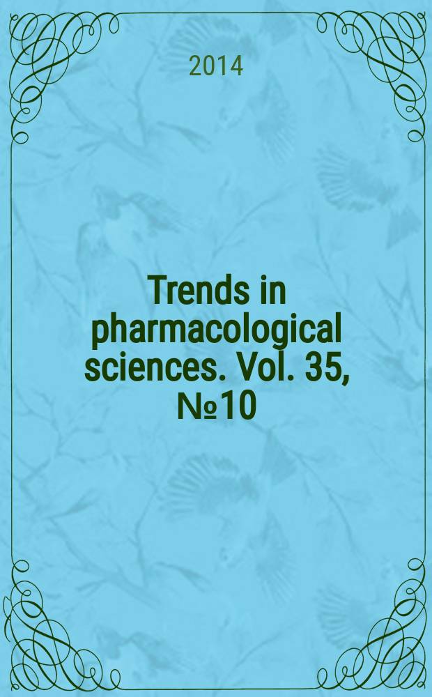 Trends in pharmacological sciences. Vol. 35, № 10