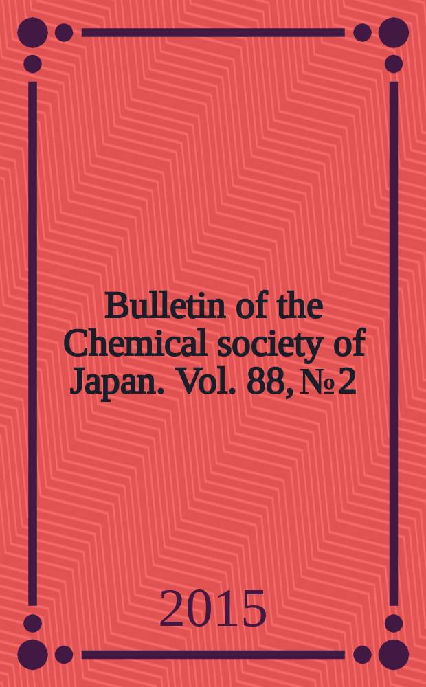 Bulletin of the Chemical society of Japan. Vol. 88, № 2