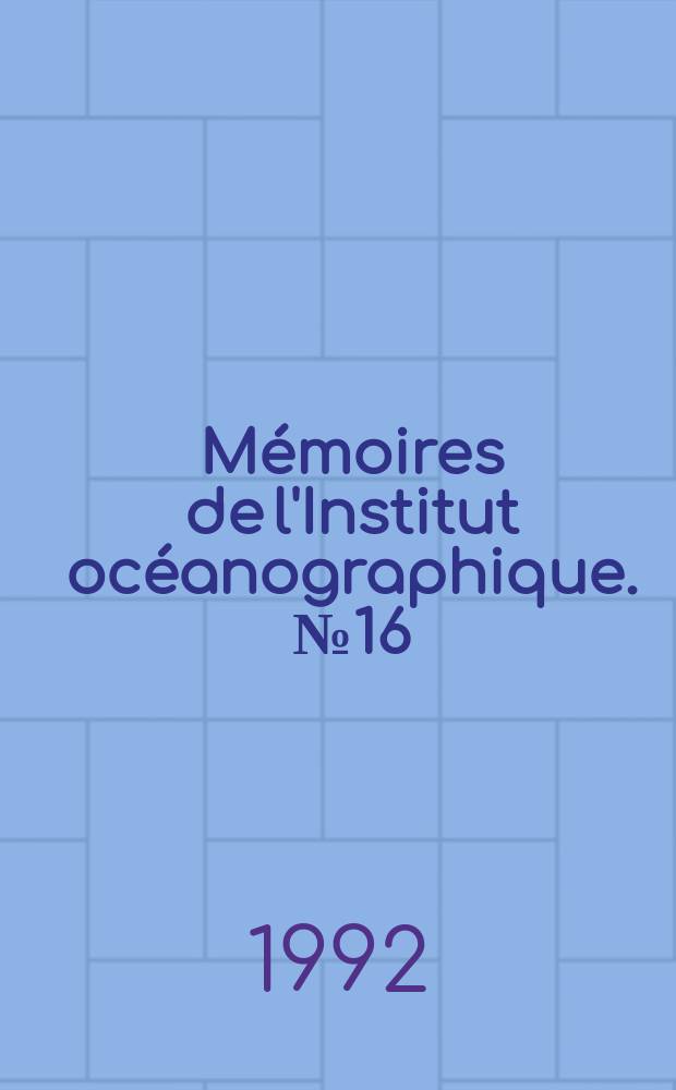 M&eacute;moires de l'Institut oc&eacute;anographique. № 16 : Atlas des fronts thermiques en mer M&eacute;diterran&eacute;e d'apr&egrave;s l'imagerie satellitaire