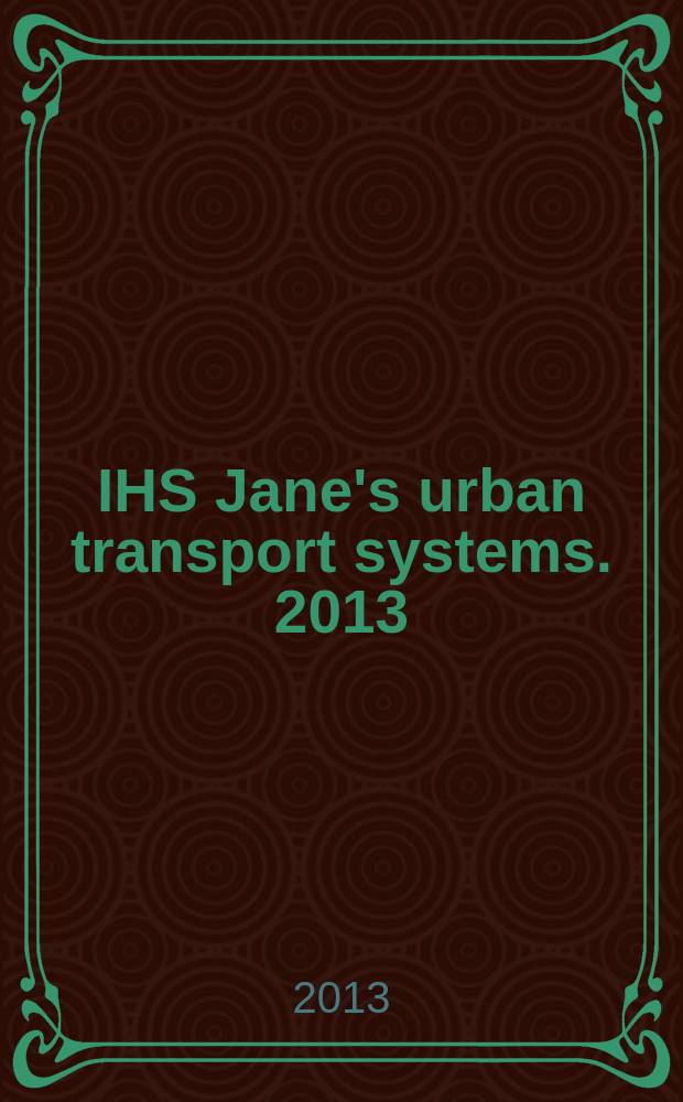 IHS Jane's urban transport systems. 2013/2014
