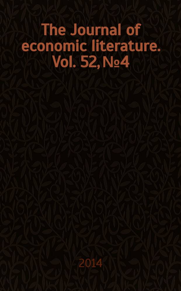 The Journal of economic literature. Vol. 52, № 4