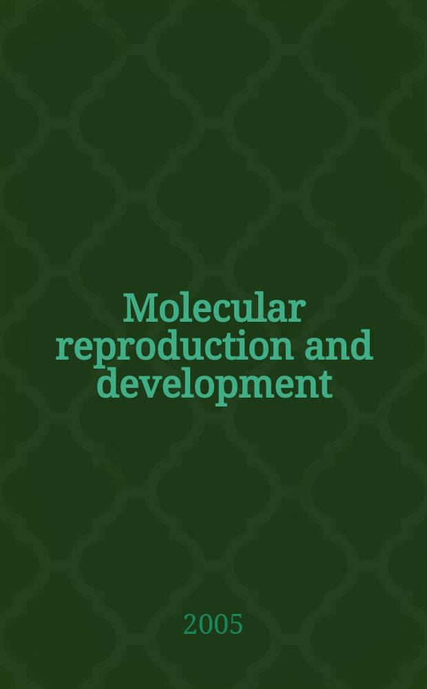 Molecular reproduction and development : Incorporating Gamete research. Vol. 71, № 3