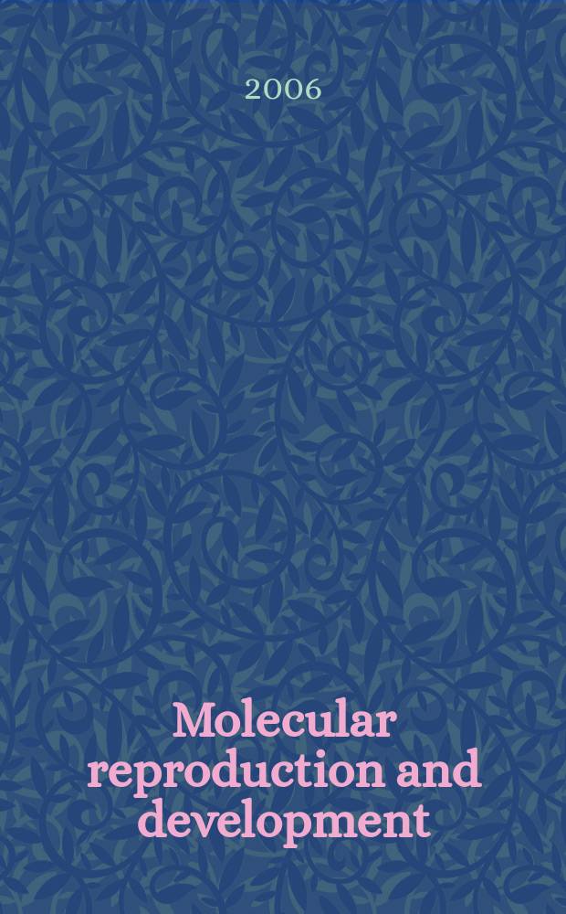 Molecular reproduction and development : Incorporating Gamete research. Vol. 73, № 8