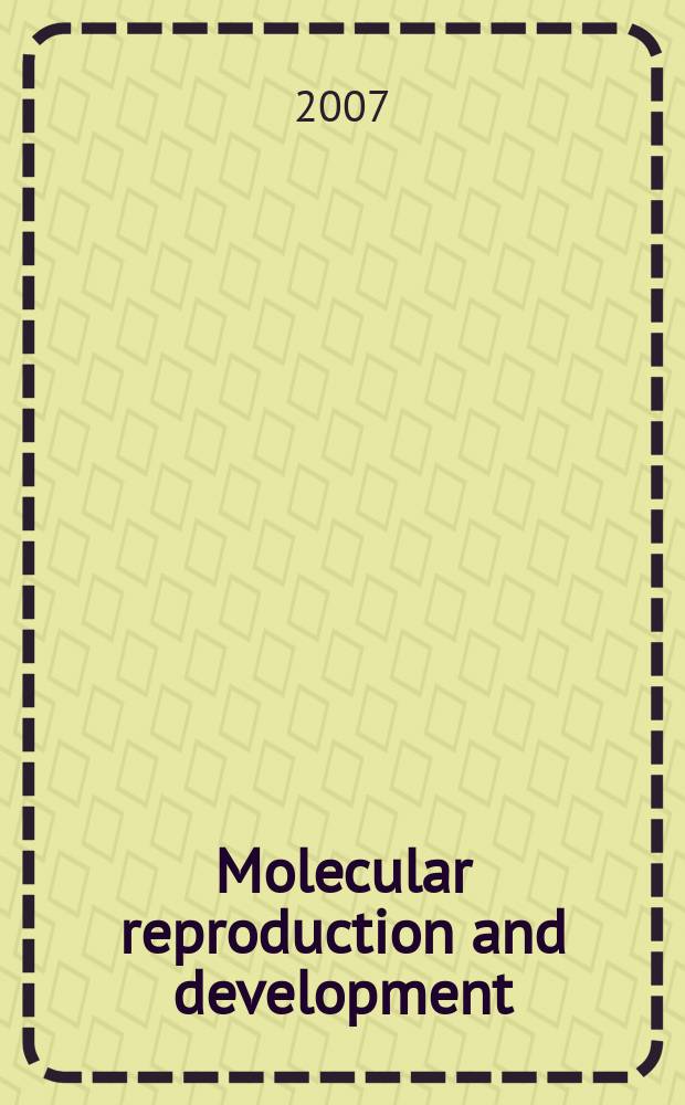 Molecular reproduction and development : Incorporating Gamete research. Vol. 74, № 9