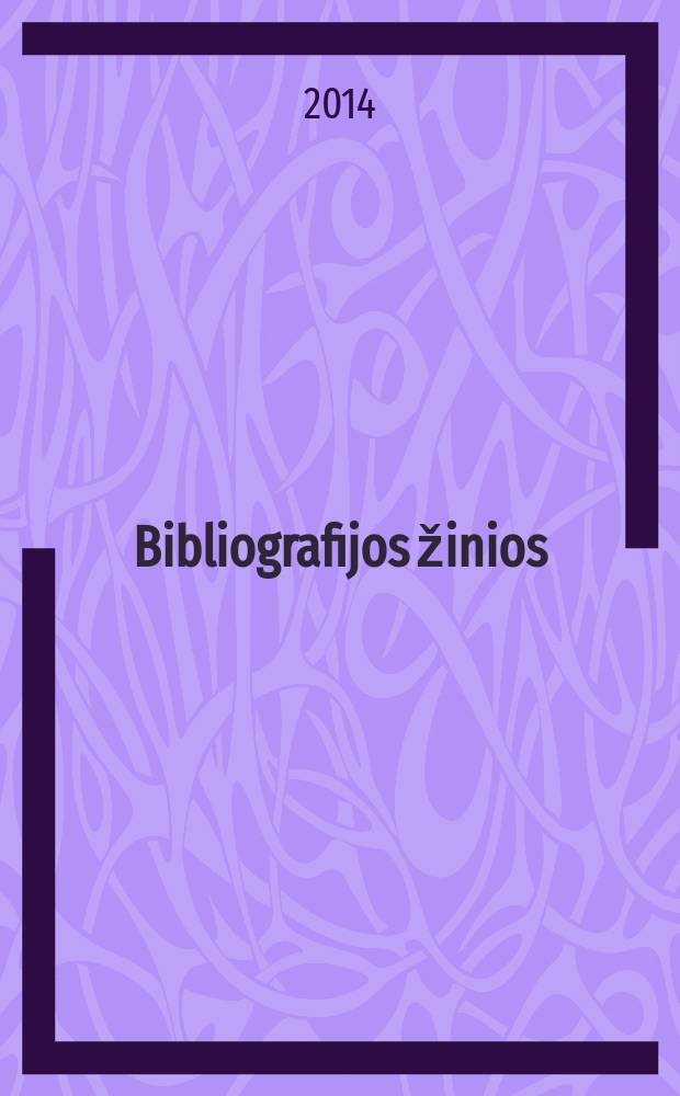 Bibliografijos žinios : lietuvos valstybinės bibliografijos rodyklė