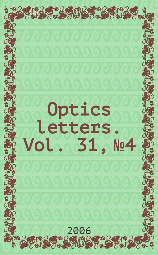 Optics letters. Vol. 31, № 4