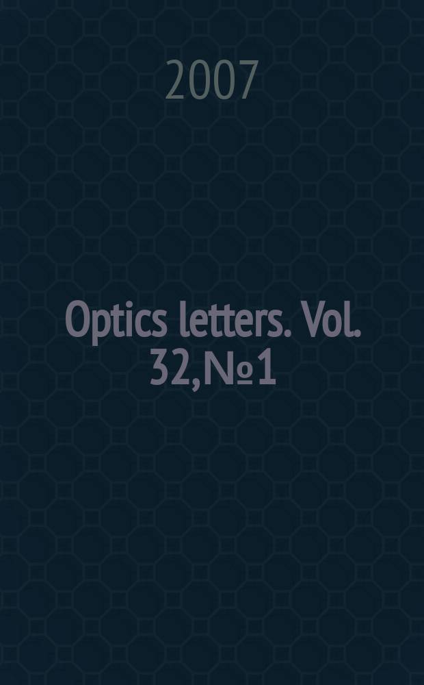 Optics letters. Vol. 32, № 1