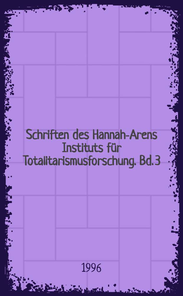 Schriften des Hannah-Arens Instituts für Totalitarismusforschung. Bd. 3 : Die sowjetische Besatzungsmacht und das politische System der SBZ = Советские оккупационные власти и политическая система в советской оккупационной зоне