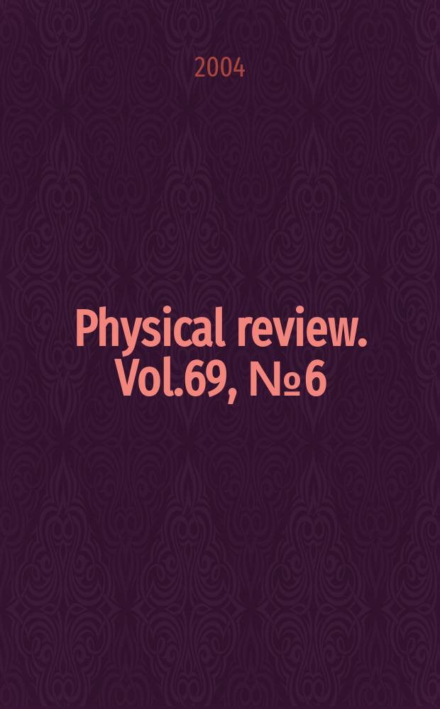 Physical review. Vol.69, №6(Pt.2)