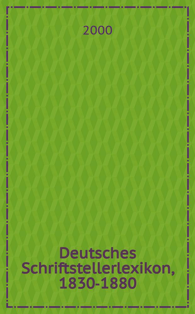 Deutsches Schriftstellerlexikon, 1830-1880 : Goedekes Grundriss zur Geschichte der deutschen Dichtung - Fortf&uuml;hrung. Bd. 3.1 : G