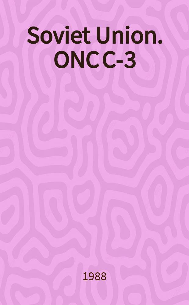 Soviet Union. ONC C-3