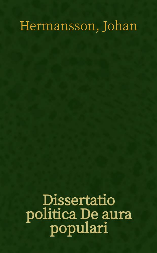 ... Dissertatio politica De aura populari