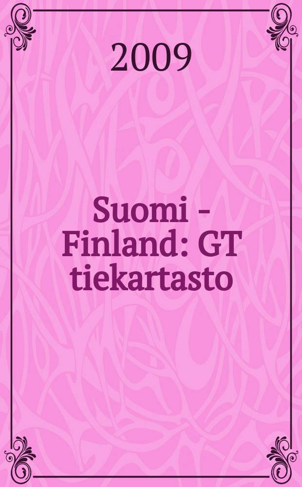 Suomi - Finland : GT tiekartasto