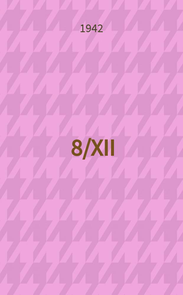 1942, 8/XII