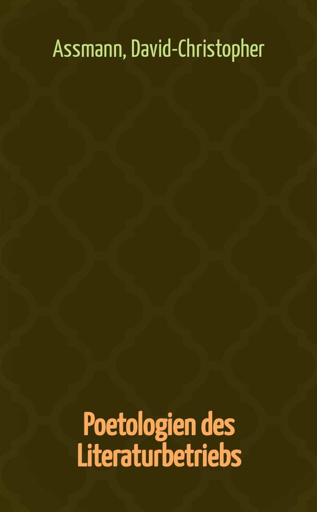 Poetologien des Literaturbetriebs : Szenen bei Kirchhoff, Maier, Gstrein und H&auml;ndler = Поэтология литературы