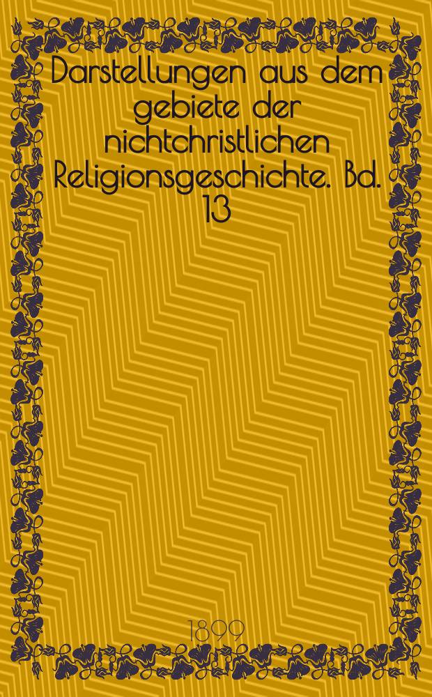 Darstellungen aus dem gebiete der nichtchristlichen Religionsgeschichte. Bd. 13 : Die Religion der Römer = Религия Рима