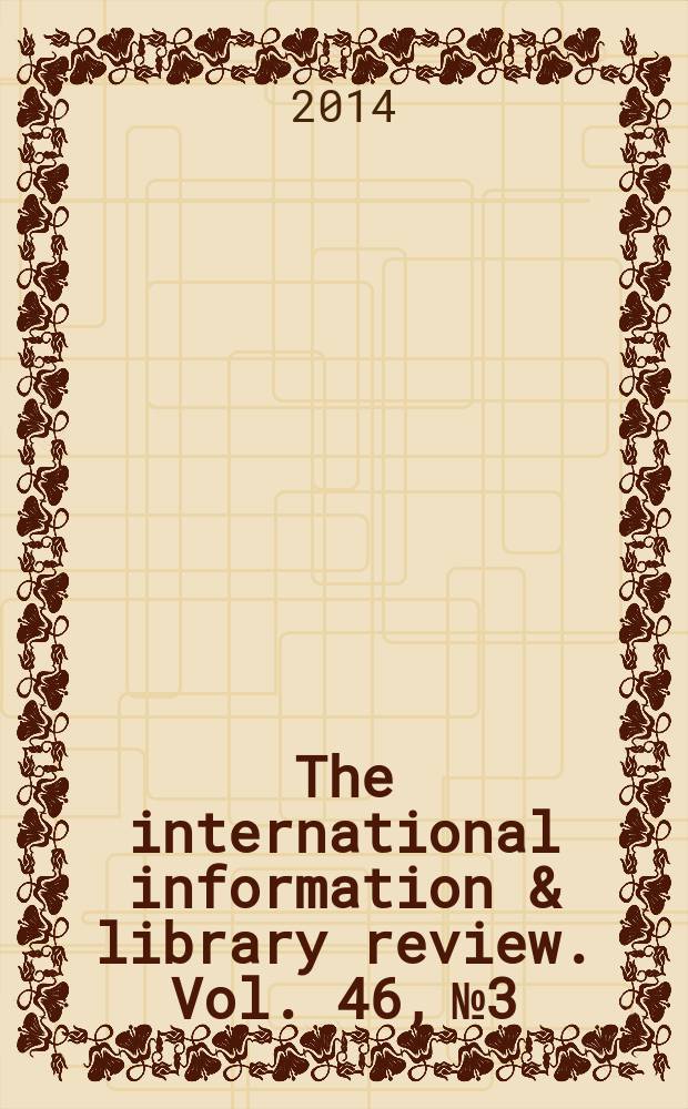 The international information & library review. Vol. 46, № 3/4