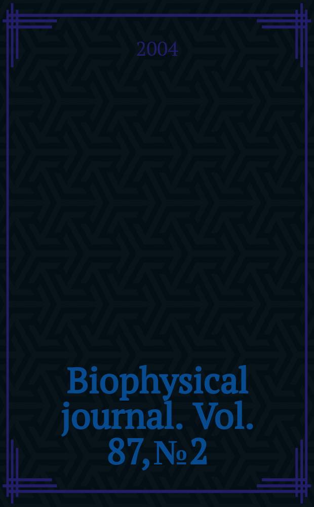 Biophysical journal. Vol. 87, № 2