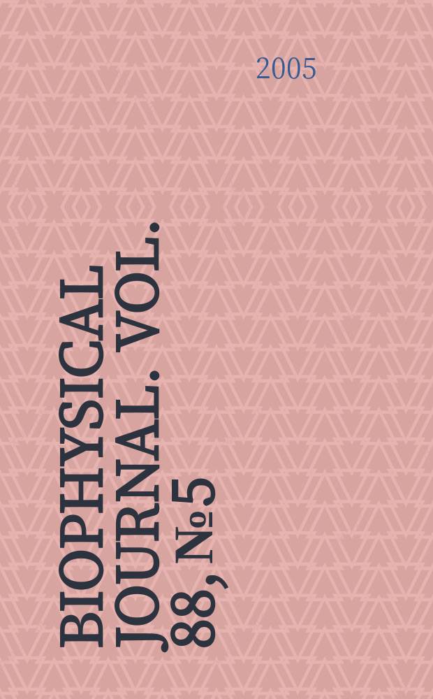 Biophysical journal. Vol. 88, № 5