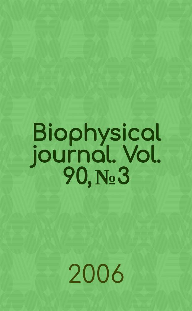 Biophysical journal. Vol. 90, № 3