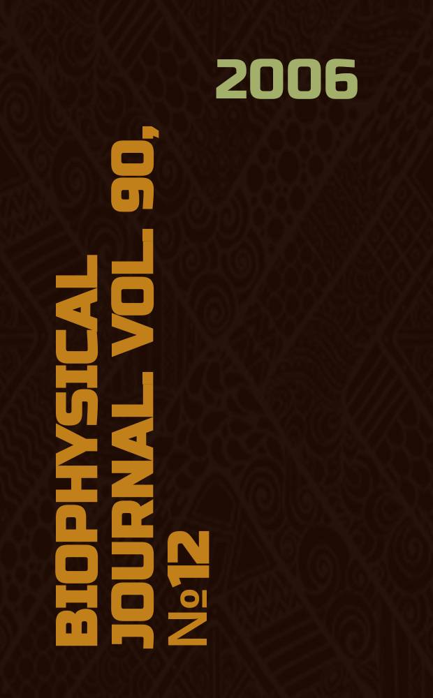 Biophysical journal. Vol. 90, № 12